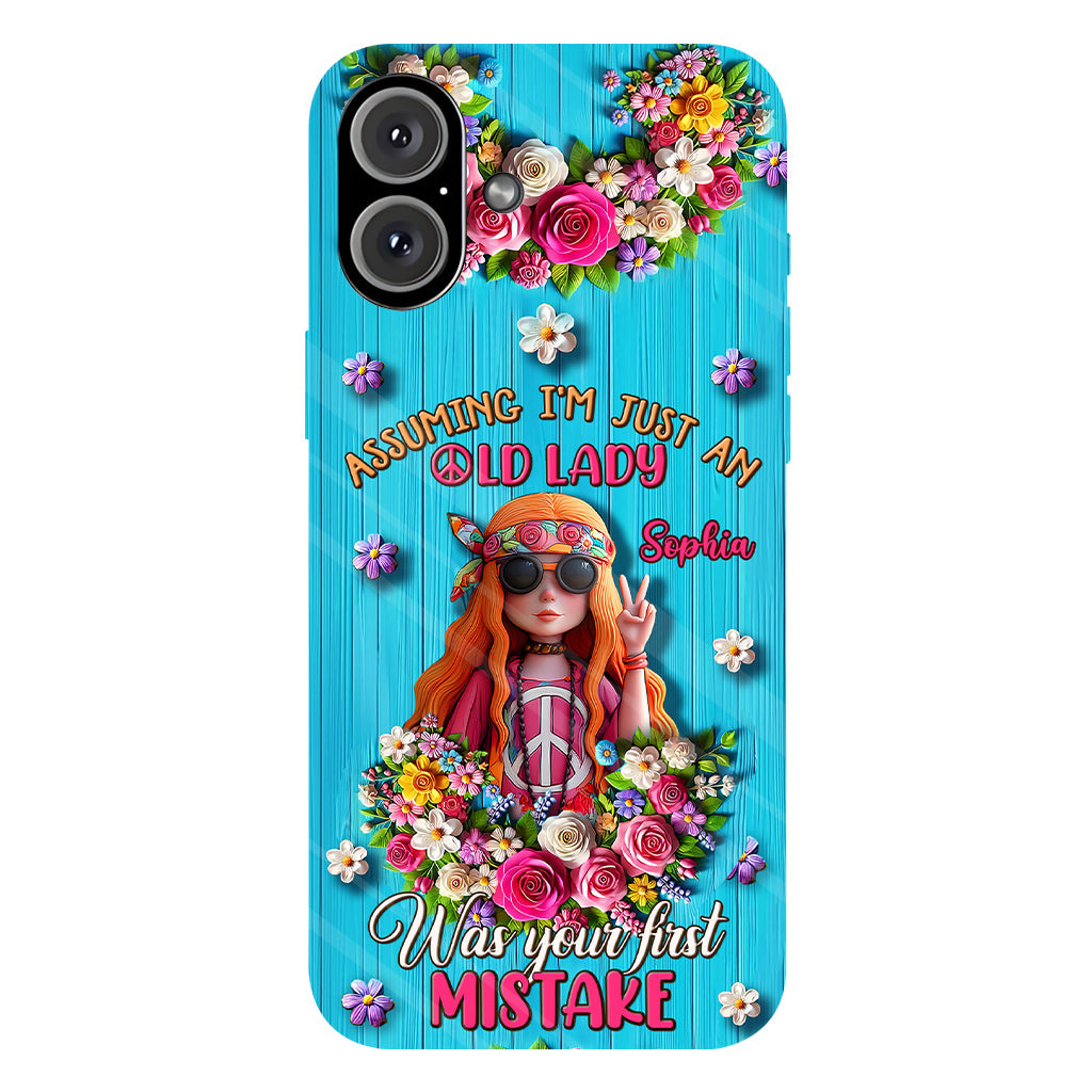 Assuming I'm Just An Old Lady Was Your First Mistake - Personalized Hippie Full Print Phone Case