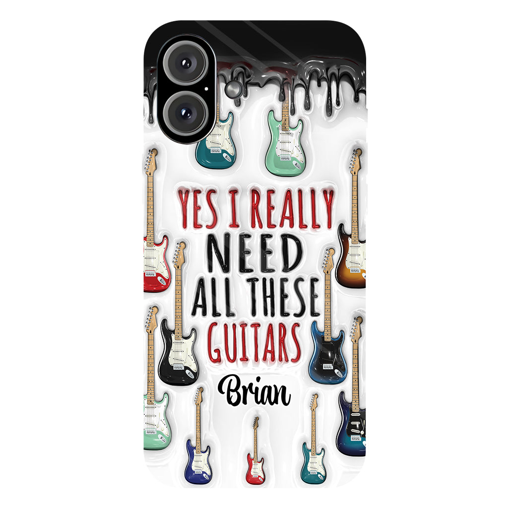 Yes I Really Do Need All These Guitars - Personalized Guitar Full Print Phone Case