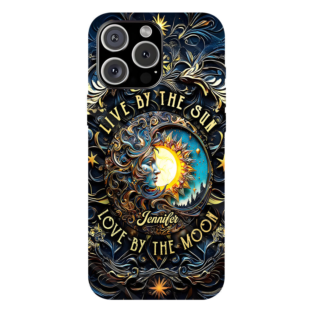 Live By The Sun Love By The Moon - Personalized Hippie Full Print Phone Case