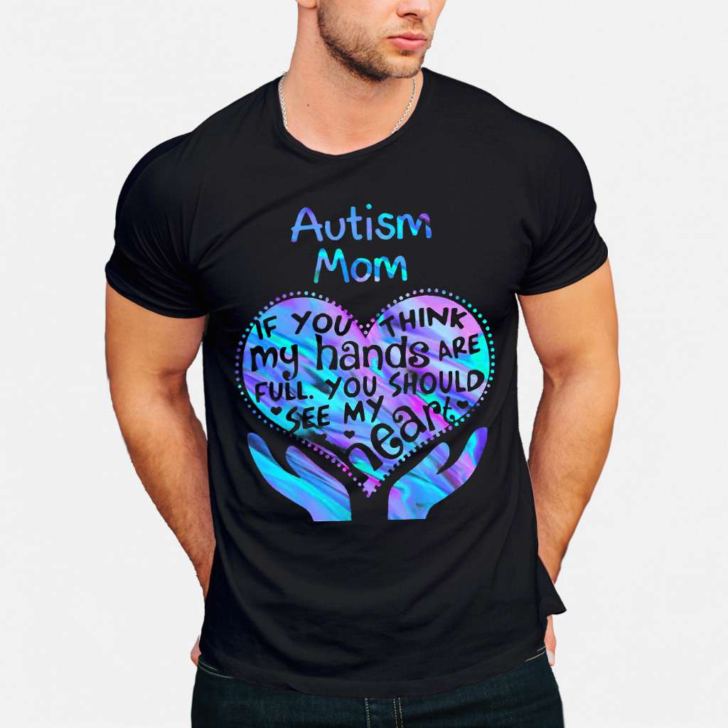 Maman d'enfant autiste, tu devrais voir mon cœur - T-shirt et sweat à capuche de sensibilisation à l'autisme 0520