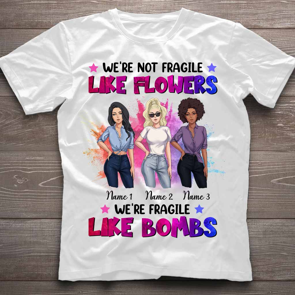 Nous ne sommes pas fragiles comme les fleurs - T-shirt et sweat à capuche personnalisés pour meilleure amie