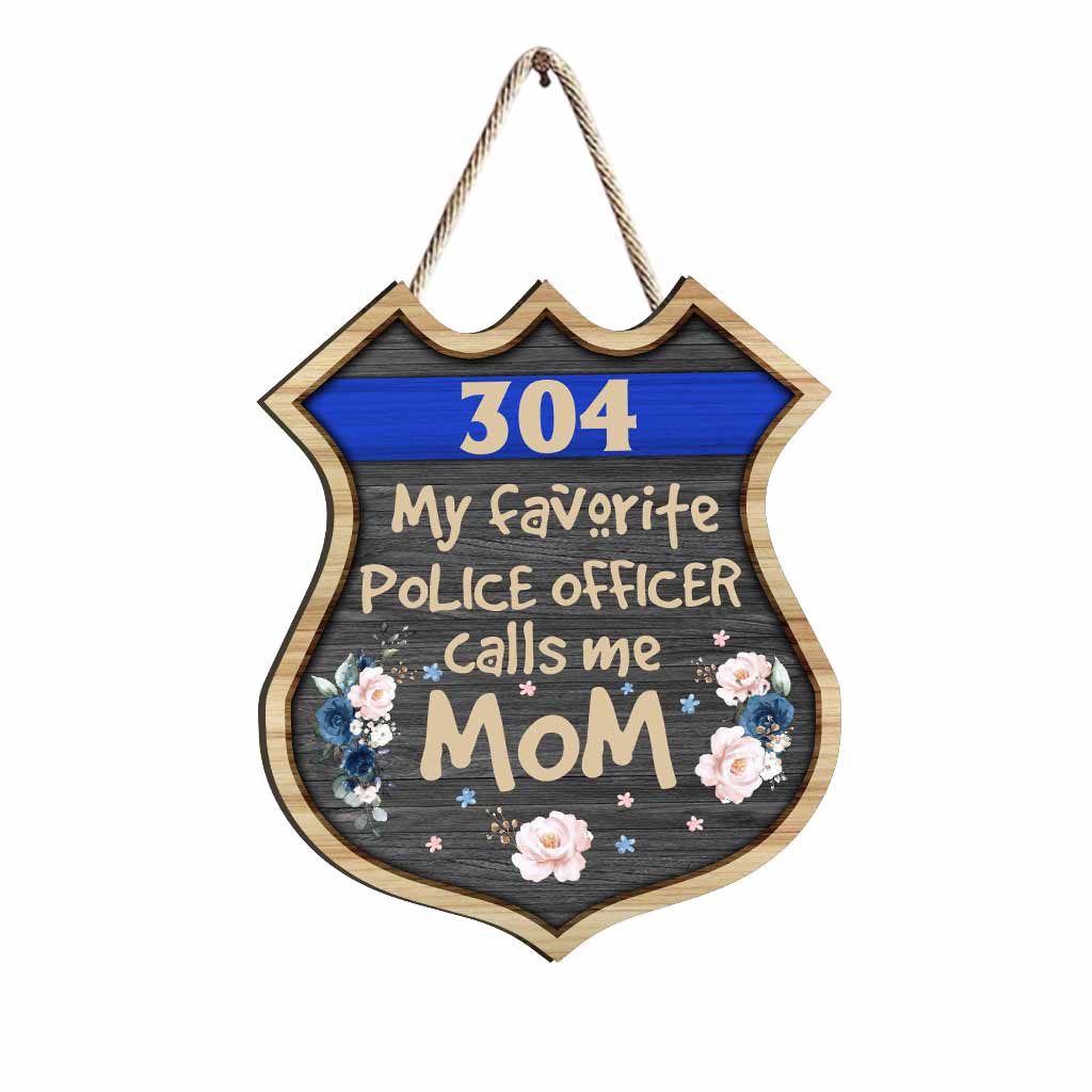 My Favorite Police Officer - Personalized Mother's Day Wood Sign