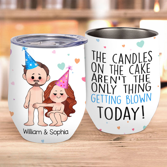 The Things Getting Blown Today - Personalized Couple Wine Tumbler
