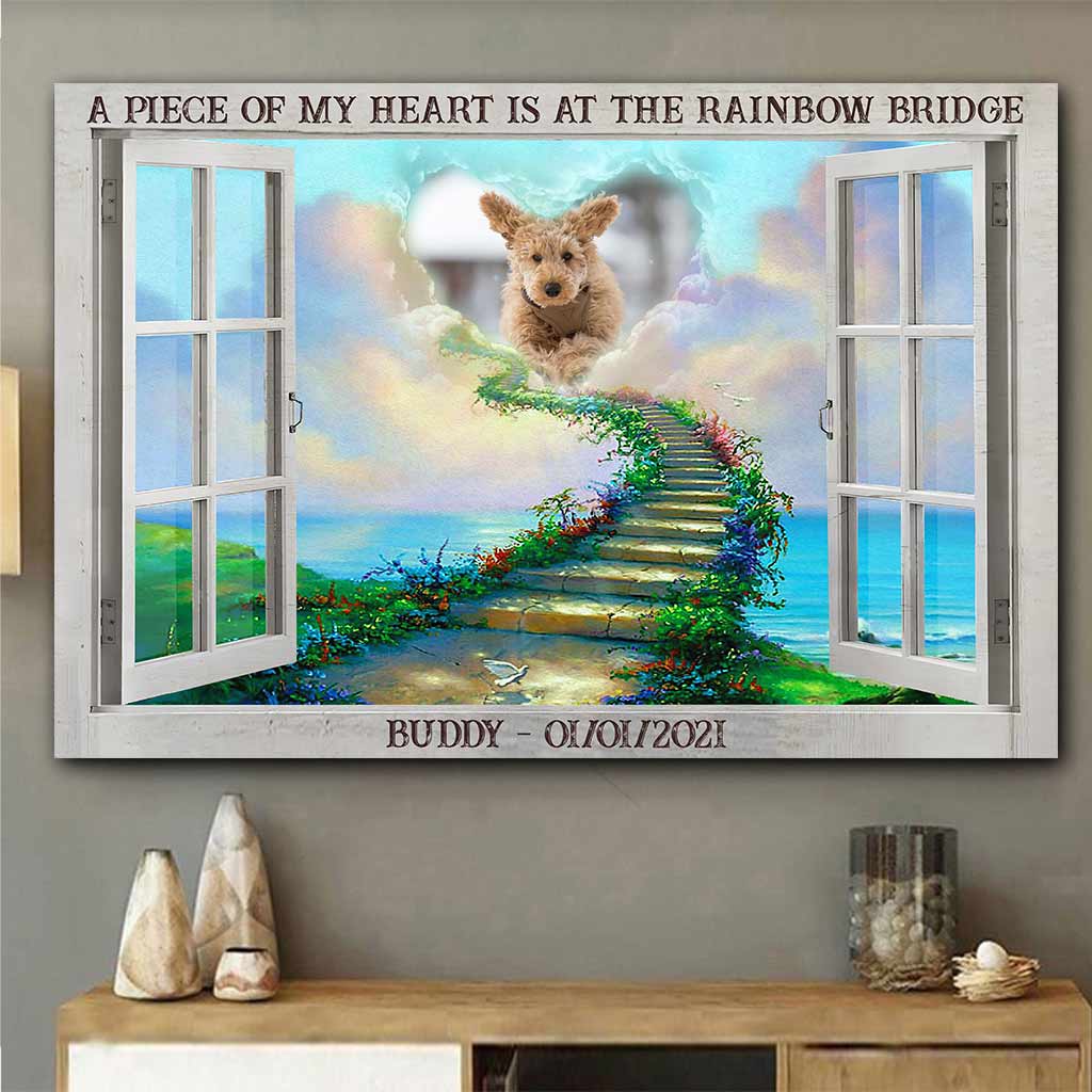 A Piece Of My Heart Is At The Rainbow Bridge - Personalized Dog Poster