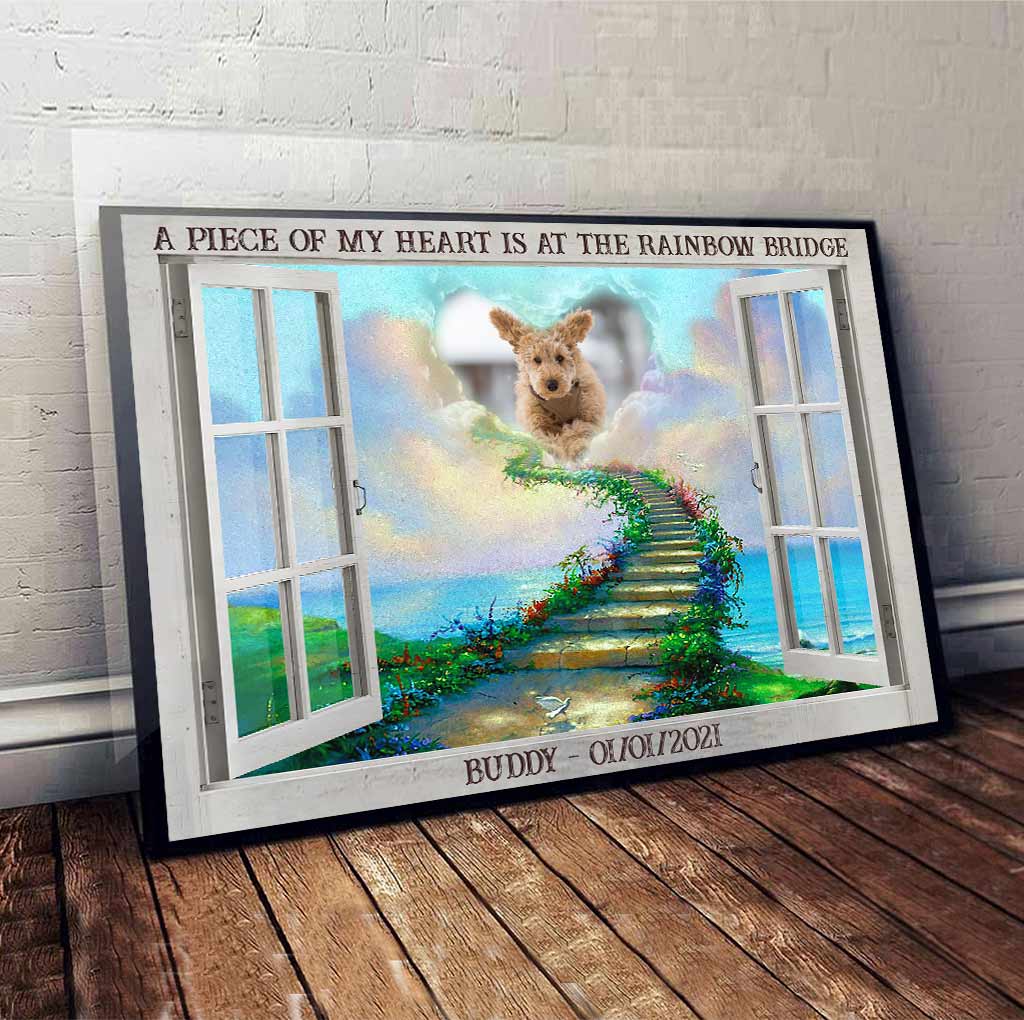A Piece Of My Heart Is At The Rainbow Bridge - Personalized Dog Poster