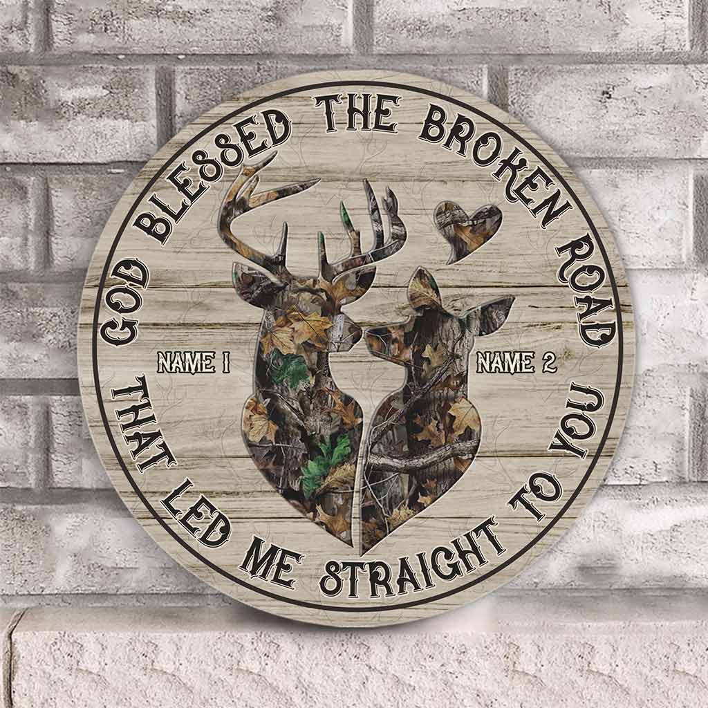 God Blessed The Broken Road That - Personalized Hunting Round Wood Sign