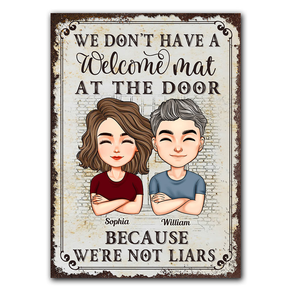 We Don't Have A Welcome Mat At Our Door - Personalized Couple Rectangle Metal Sign