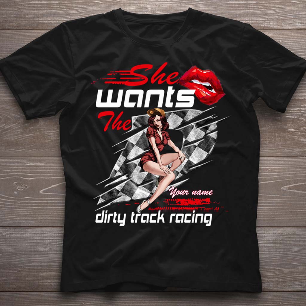 She Wants The D - Personalized Racing T-shirt and Hoodie