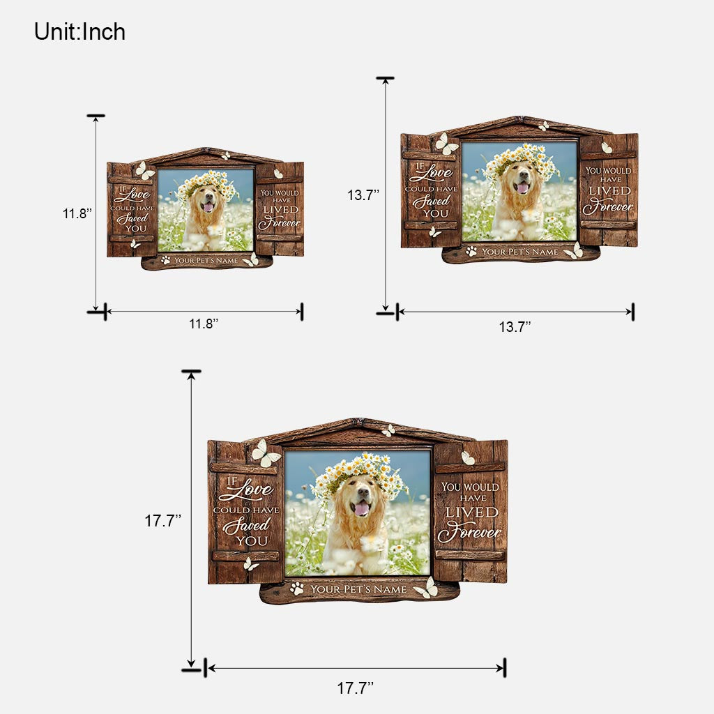 Si l'amour avait pu te sauver - Panneau en bois personnalisé pour chien