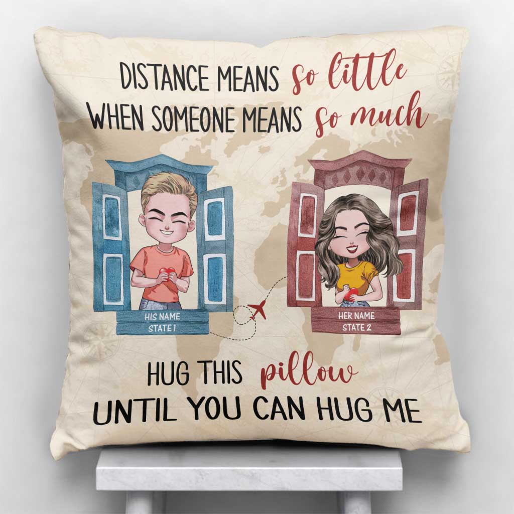 La distance n'a pas d'importance quand une personne compte tant - Coussin décoratif personnalisé pour couple