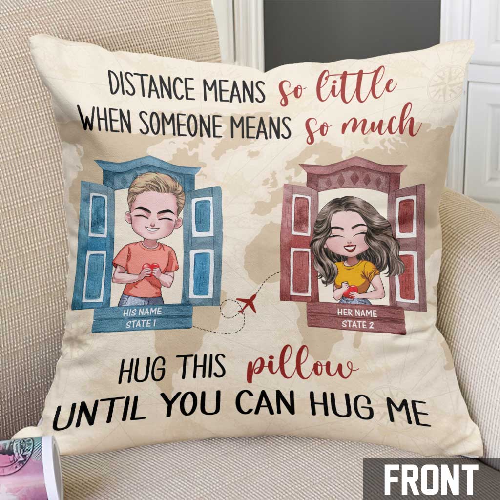 La distance n'a pas d'importance quand une personne compte tant - Coussin décoratif personnalisé pour couple