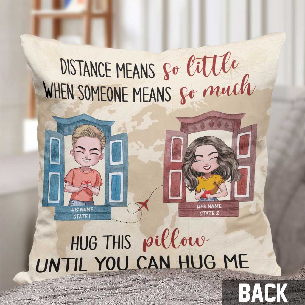 La distance n'a pas d'importance quand une personne compte tant - Coussin décoratif personnalisé pour couple