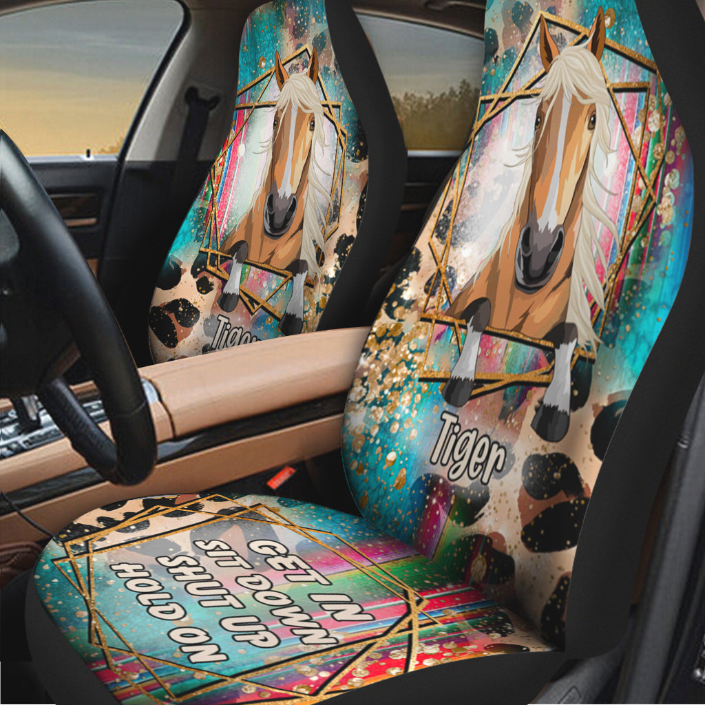 Get In Sit Down Shut Up Hold On - Personalized Horse Seat covers