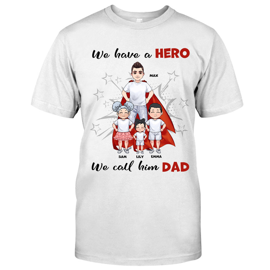 Nous avons un héros - Cadeau pour papa, grand-père, frère, oncle - T-shirt et sweat à capuche personnalisés