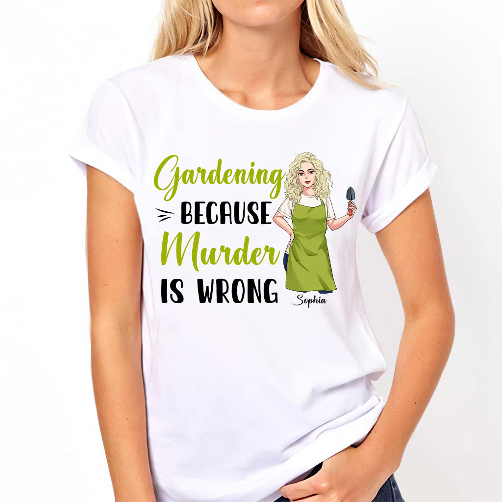 Jardiner parce que le meurtre est mal - T-shirt et sweat à capuche personnalisés sur le thème du jardinage