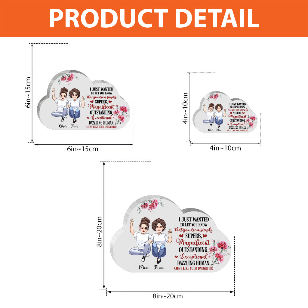 Je voulais simplement vous informer - Plaque acrylique personnalisée pour la fête des mères