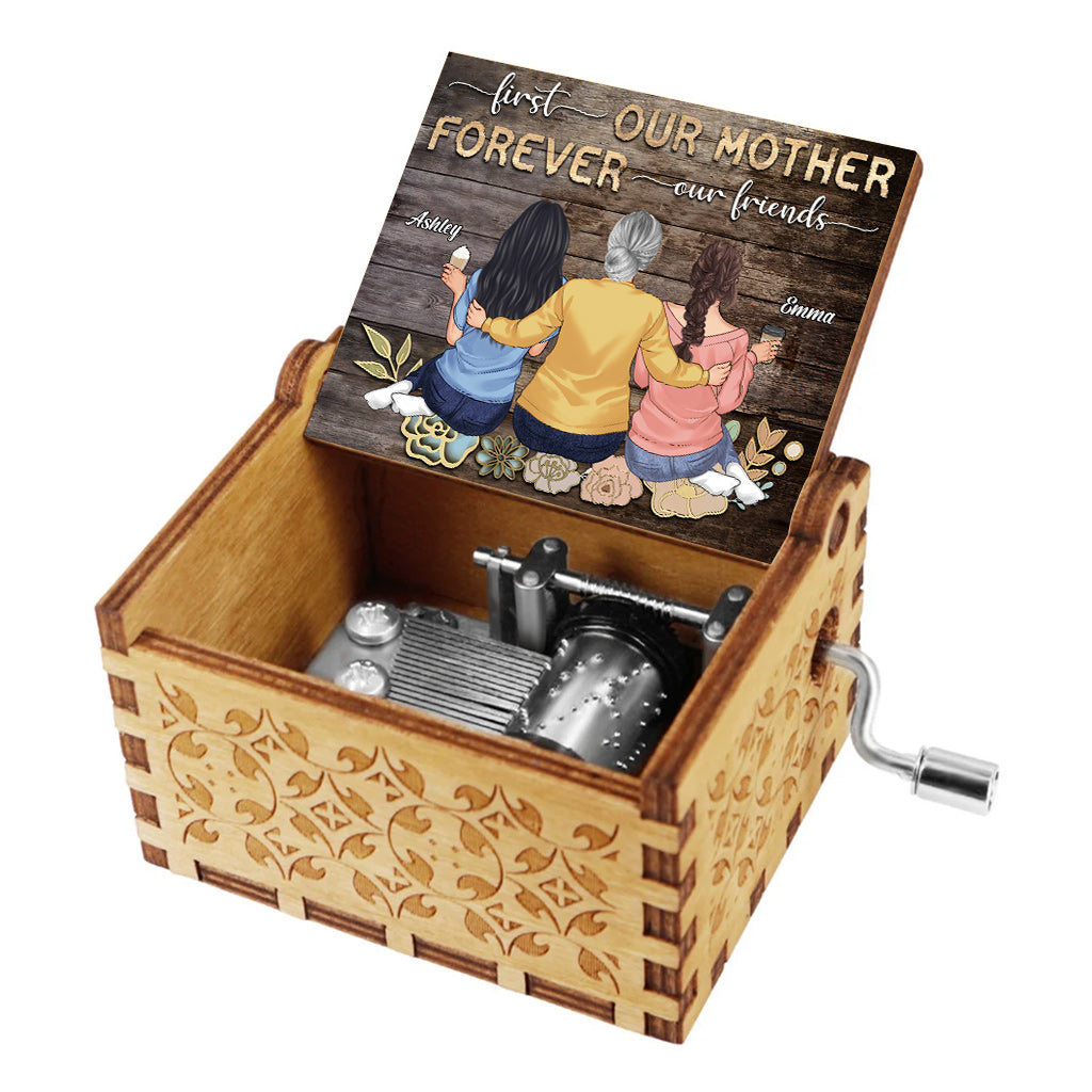 First My Mother Forever My Friend - Personalized Mother Hand Crank Music Box