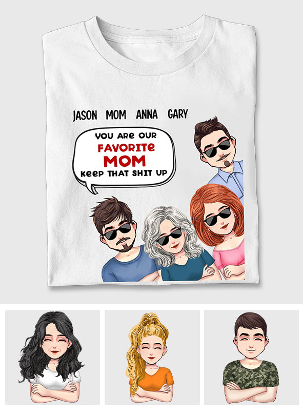 Tu es notre maman préférée - T-shirt et sweat à capuche personnalisés pour la fête des mères