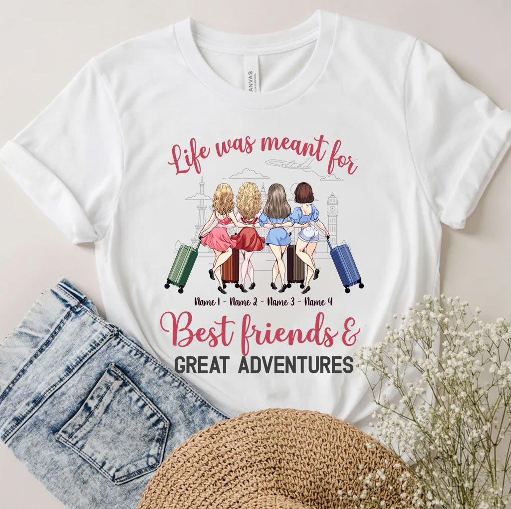 La vie est faite pour les meilleurs amis et les grandes aventures - T-shirt et sweat à capuche de voyage personnalisés