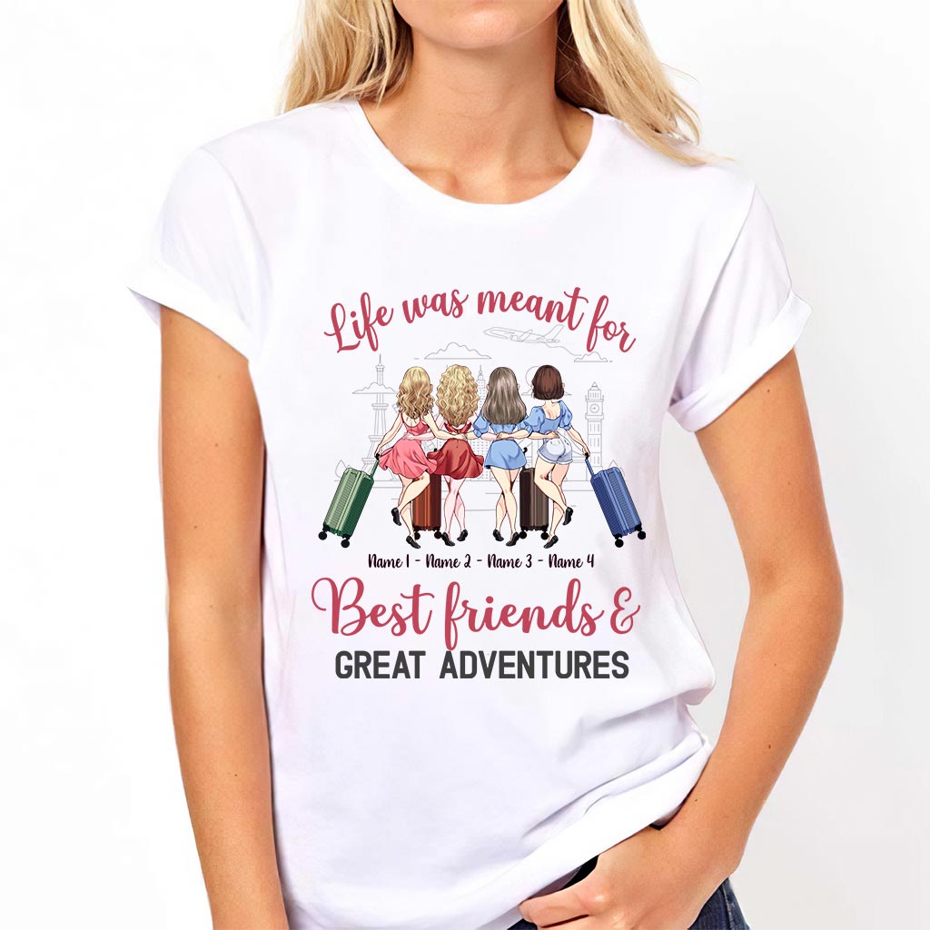La vie est faite pour les meilleurs amis et les grandes aventures - T-shirt et sweat à capuche de voyage personnalisés