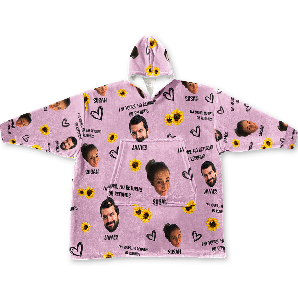 I'm Yours No Returns Or Refunds - Personalized Couple Couple Blanket Hoodie