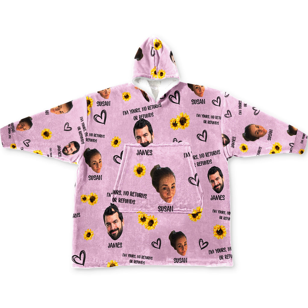I'm Yours No Returns Or Refunds - Personalized Couple Couple Blanket Hoodie