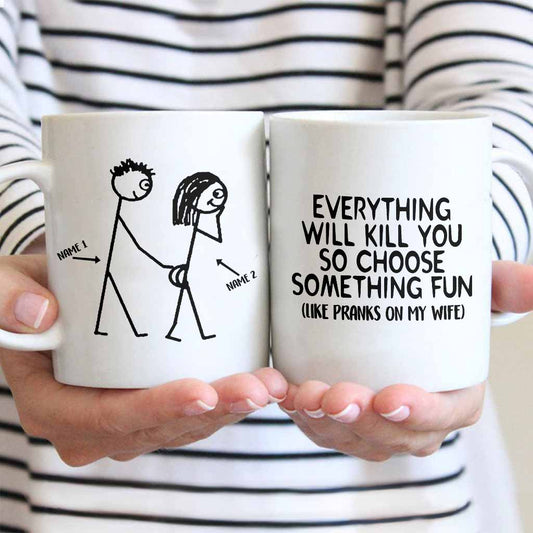 Choose Something Fun Couple Prank - Personalized Mug