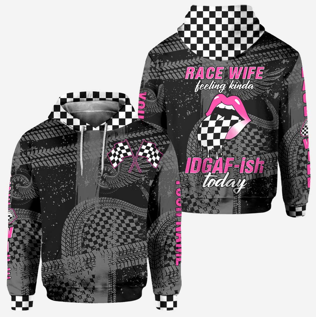 Race Wife Feelin' Kinda IDGAF - Personalized Racing Hoodie And Leggings