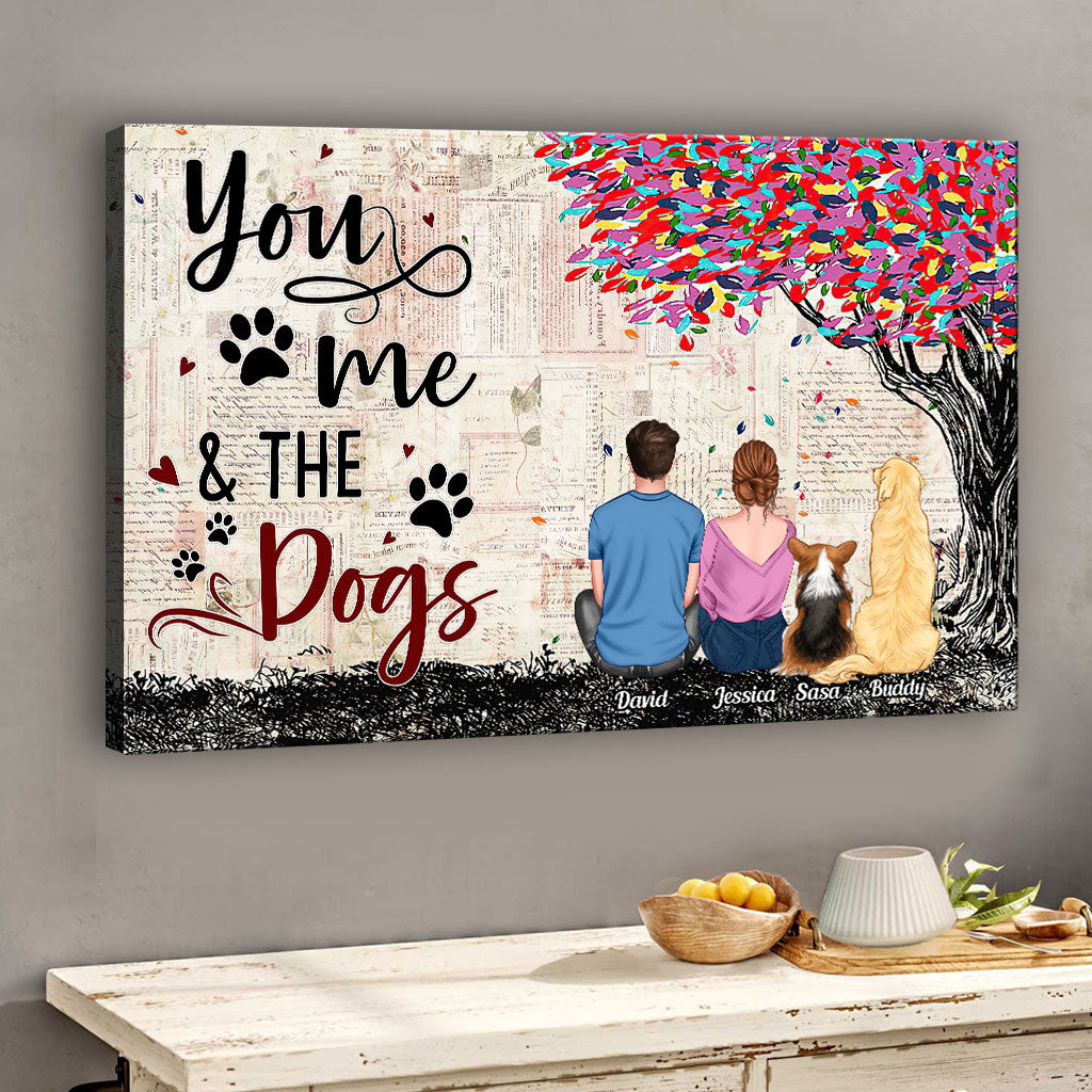 You And Me And The Dogs - Personalized Dog Canvas And Poster