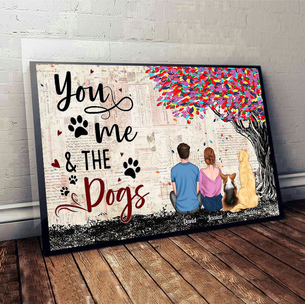 You And Me And The Dogs - Personalized Dog Canvas And Poster