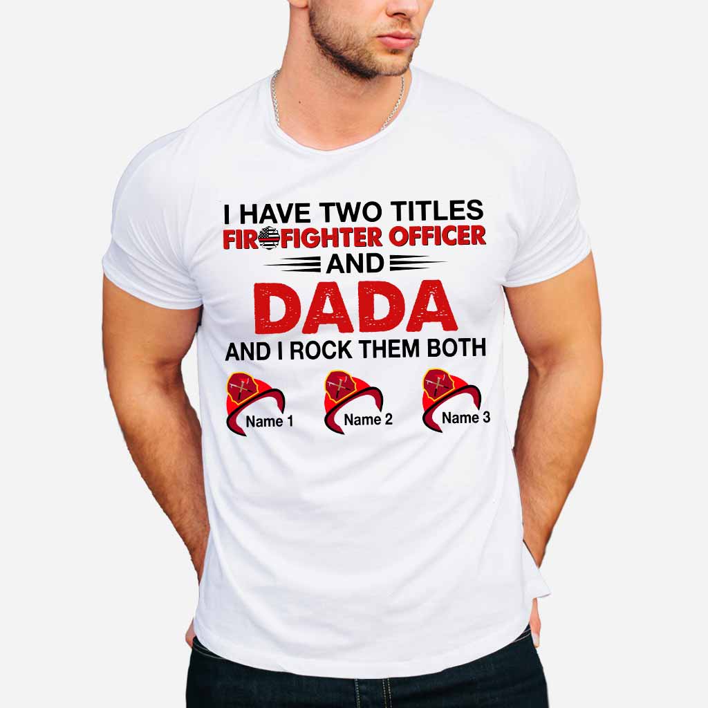 J'ai deux titres - T-shirt et sweat à capuche personnalisés de pompier