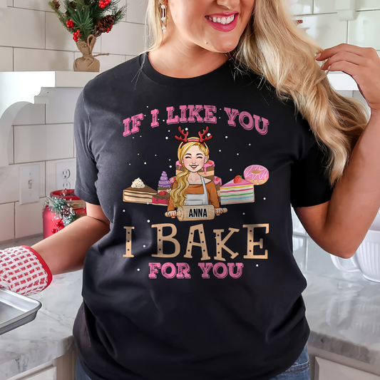 Si je t'aime bien, je cuisine pour toi - T-shirt et sweat à capuche personnalisés sur le thème de la pâtisserie