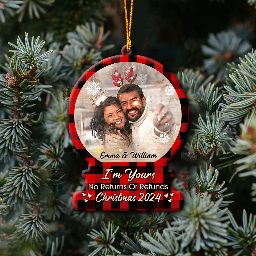 I'm Yours No Returns Or Refunds - Personalized Couple Ornament