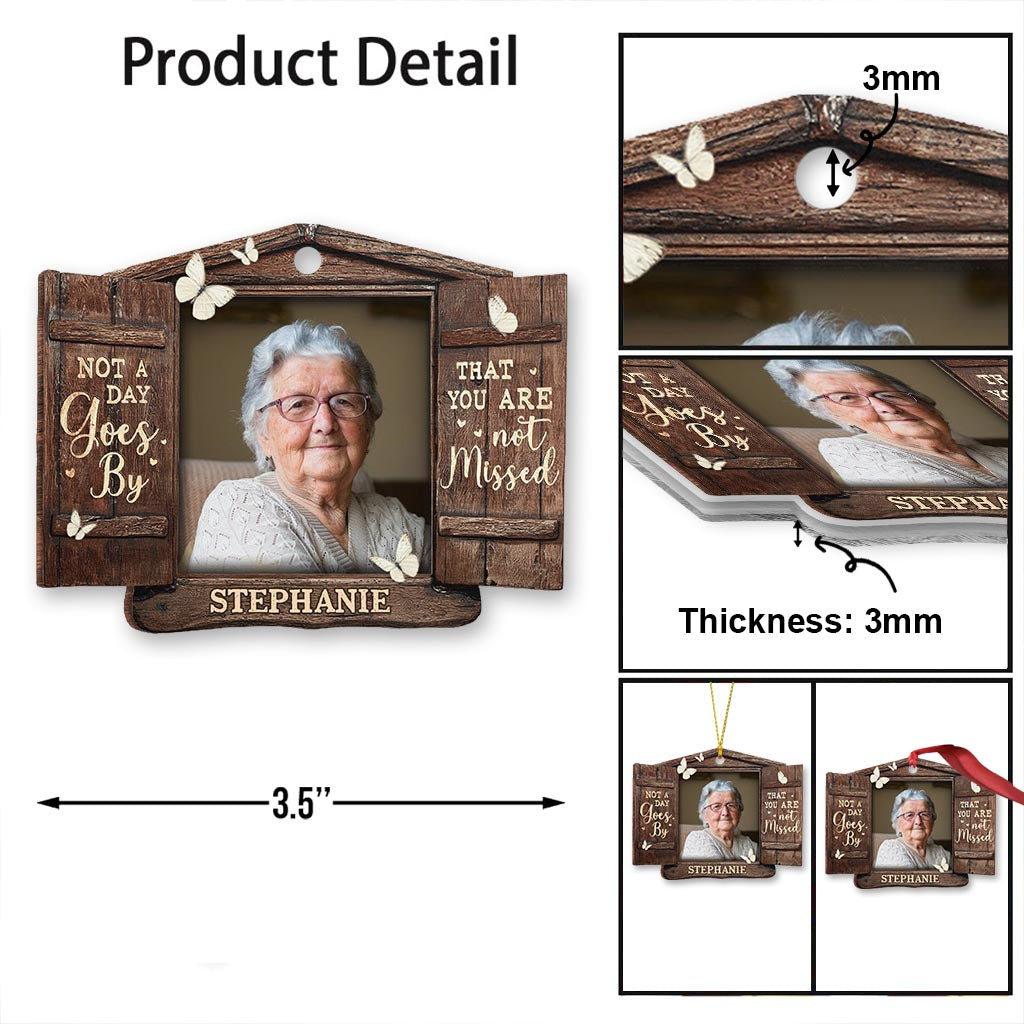 Not A Day Goes By That You Are Not Missed - Personalized Memorial Ornament