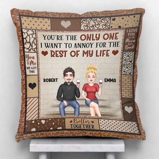 Tu es la seule que j'ai envie d'embêter - Coussin décoratif personnalisé pour couple