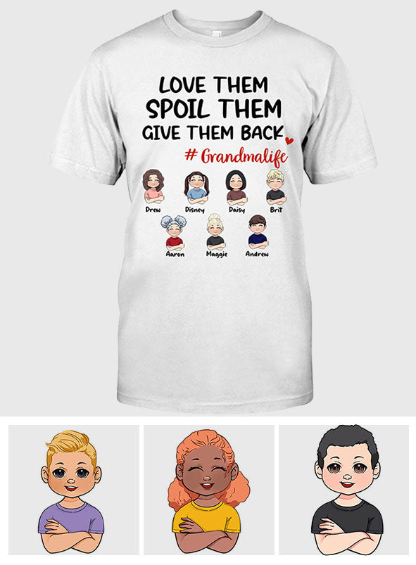 Love Them Spoil Them Give Them Back - Gift for grandma, mom, grandpa, dad - Personalized T-shirt And Hoodie