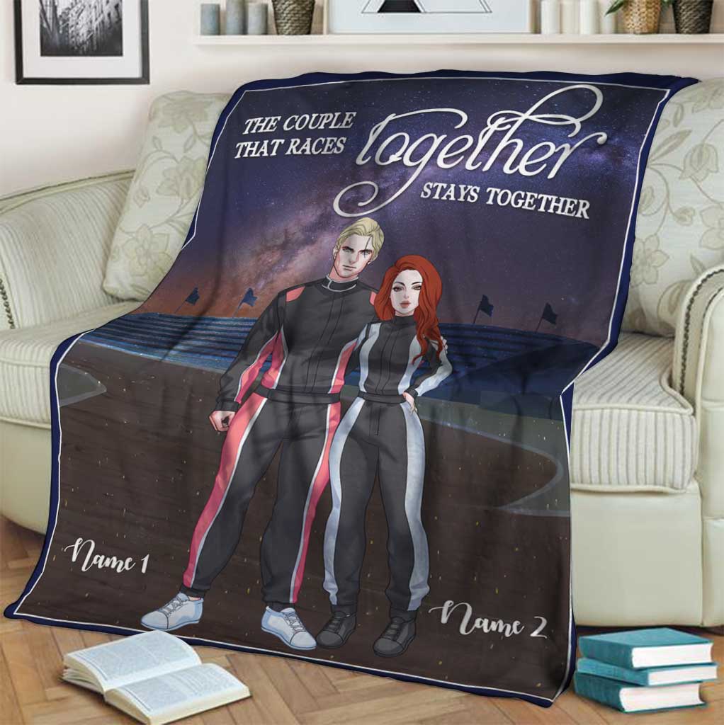 Races Together Stays Together - Personalized Racing Blanket