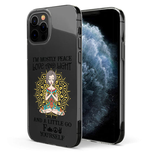 I’m Mostly Peace Love And Light - Personalized Yoga Clear Phone Case