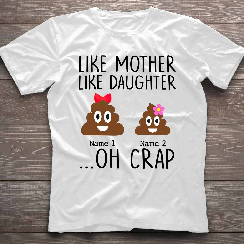 Like Mother Like Daughter - Gift for mom, daughter, dad, son - Personalized T-shirt And Hoodie