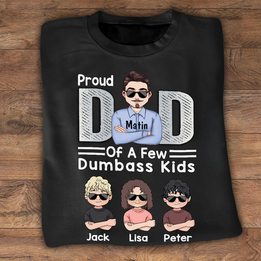 Proud Dad Of A Few - Personalized Father's Day Father T-shirt and Hoodie