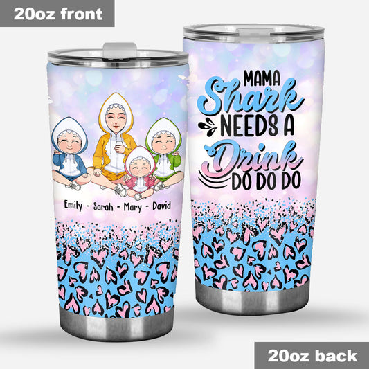 Mama Shark Need A Drink - Personalized Mother's Day Mother Tumbler