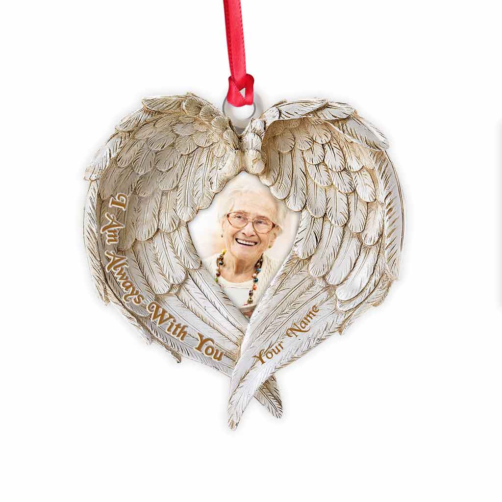 Je suis toujours avec toi - Ornement de Noël commémoratif personnalisé (Imprimé des deux côtés)