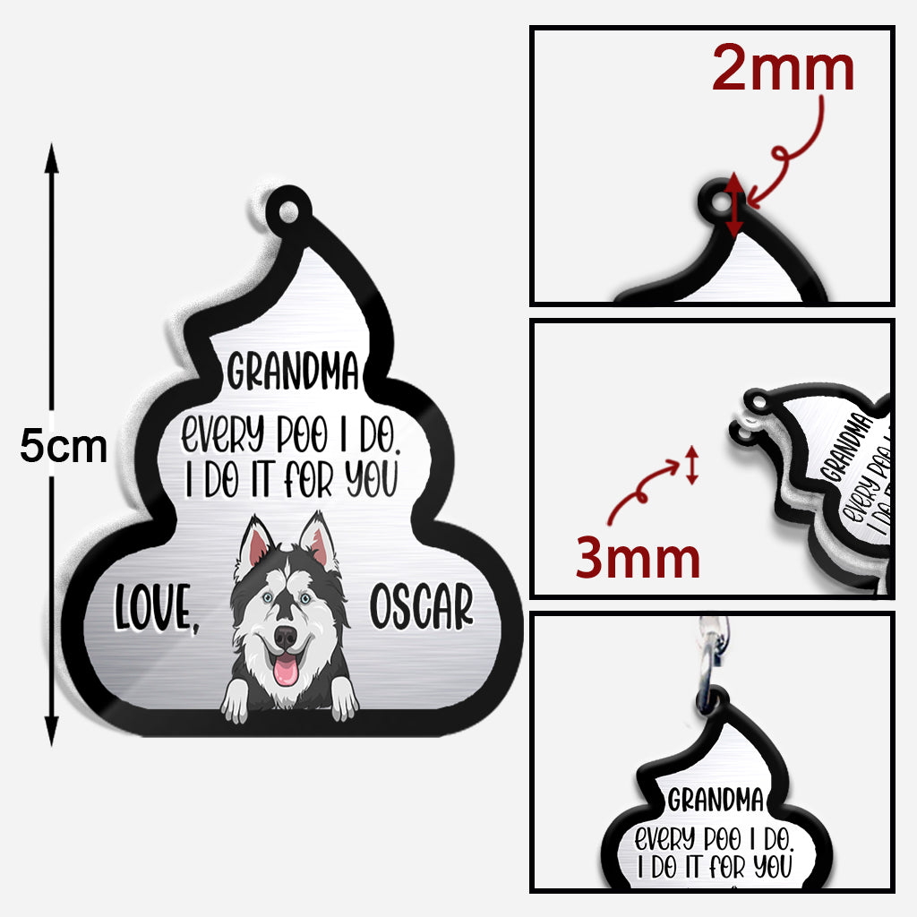 Chaque crotte que je fais pour toi - Cadeau pour amoureux des chiens et des chats - Porte-clés personnalisé