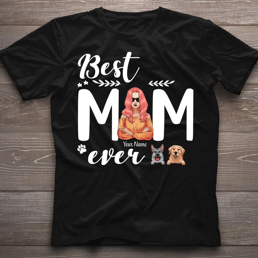 Best Dog Mom Ever - Personalized T-shirt and Hoodie