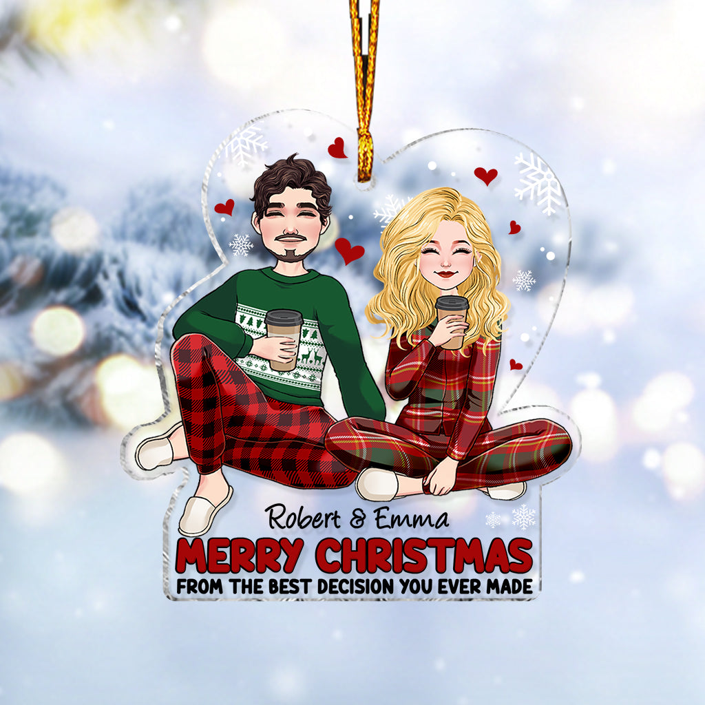 Joyeux Noël de la part de la meilleure décision que vous ayez jamais prise - Ornement transparent personnalisé pour couple