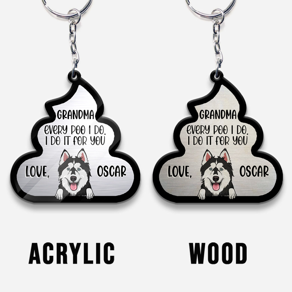 Chaque crotte que je fais pour toi - Cadeau pour amoureux des chiens et des chats - Porte-clés personnalisé