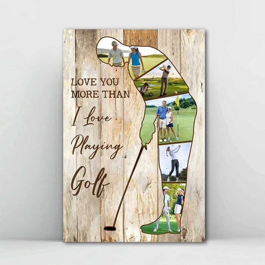 Je t'aime plus que je n'aime jouer au golf - Affiche de golf personnalisée