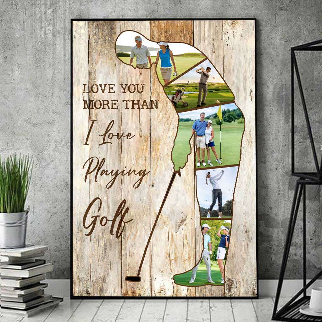 Je t'aime plus que je n'aime jouer au golf - Affiche de golf personnalisée