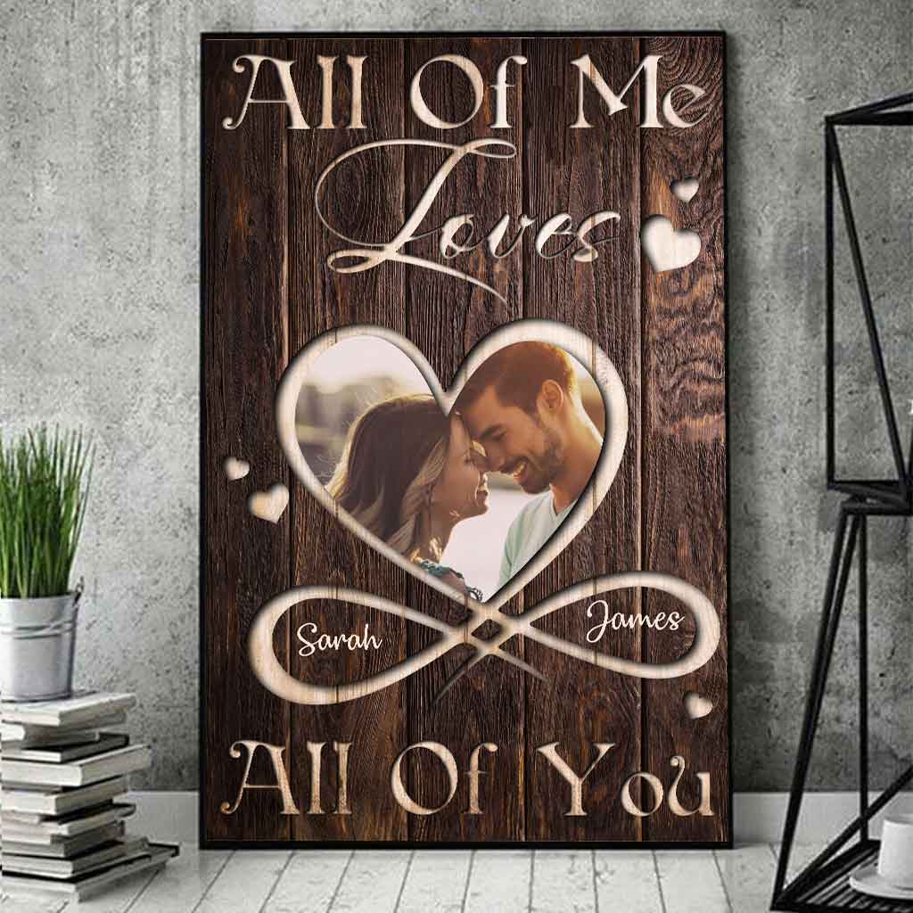 All Of Me Loves All Of You - Personalized Couple Poster