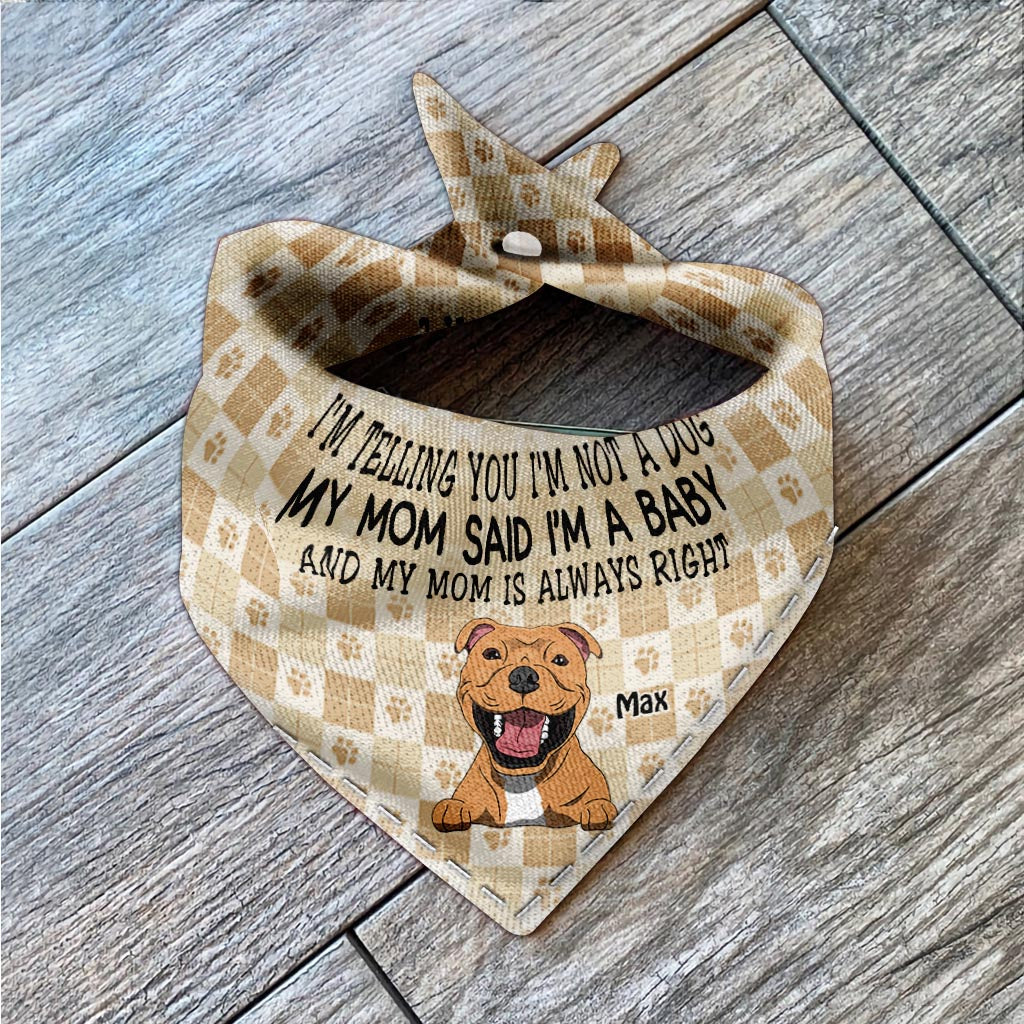 I'm Telling You - Personalized Dog Pet Bandana